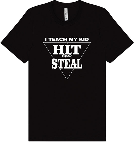 Hit and Steal Adult Bella Canvas Shirt