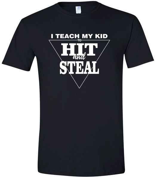 Hit and Steal Adult Gildan Soft Shirt