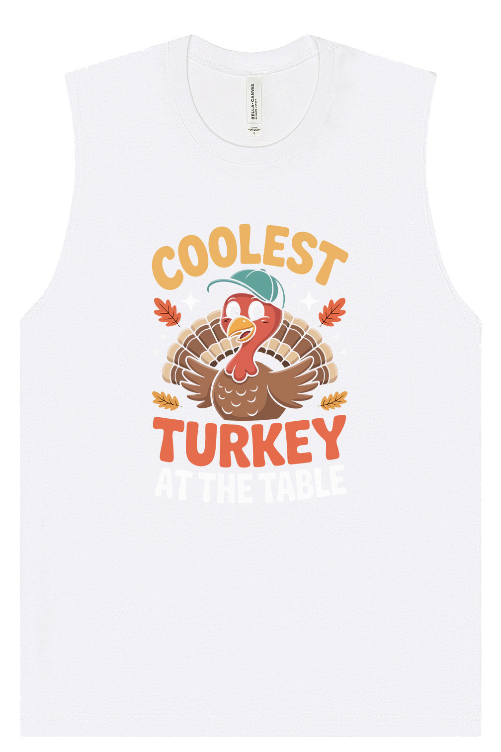 Coolest Turkey at the Table Muscle Tank