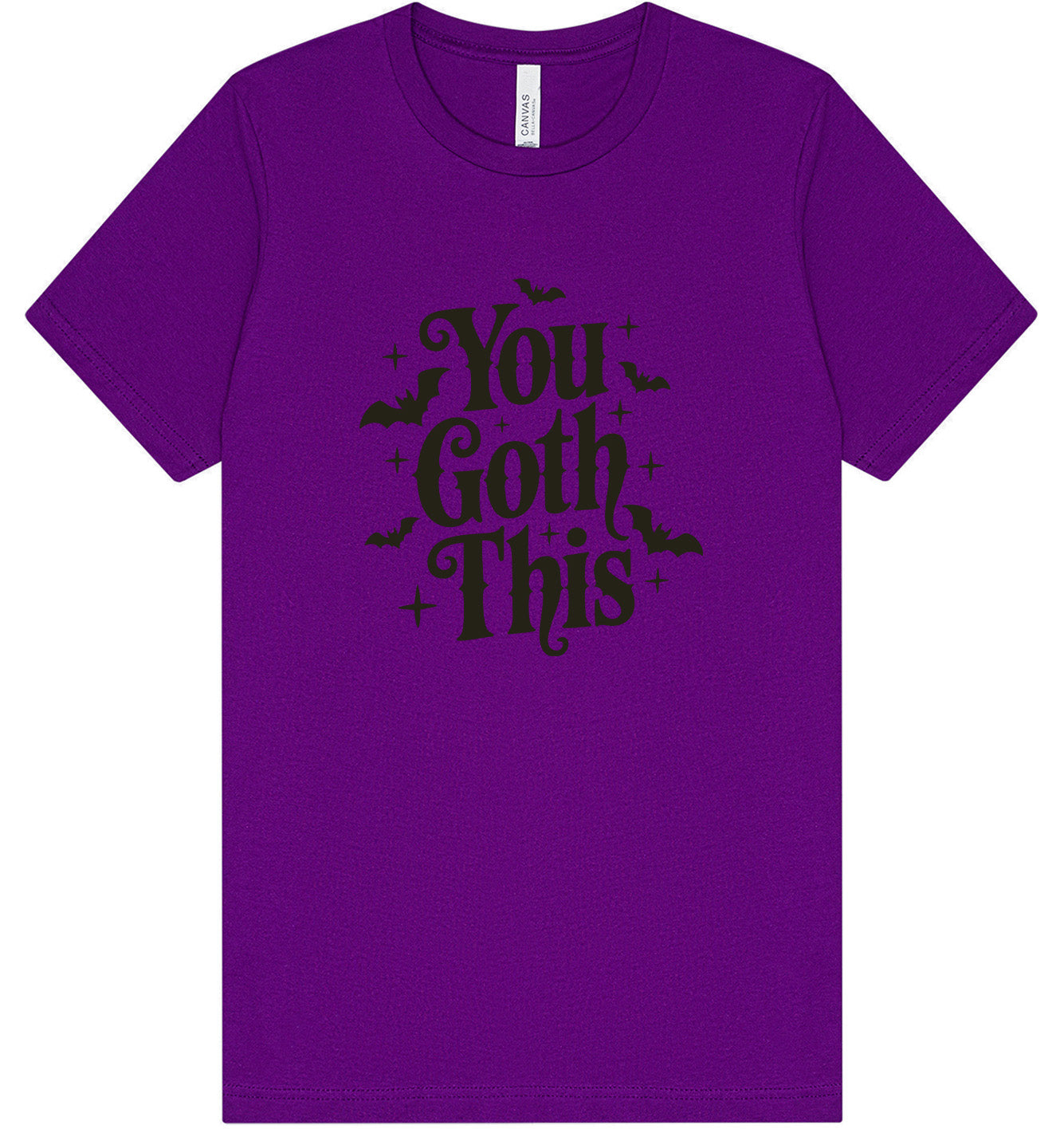 You Goth This Adult Bella Canvas Shirt