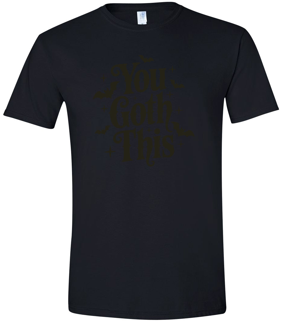 You Goth This Adult Gildan Soft Shirt