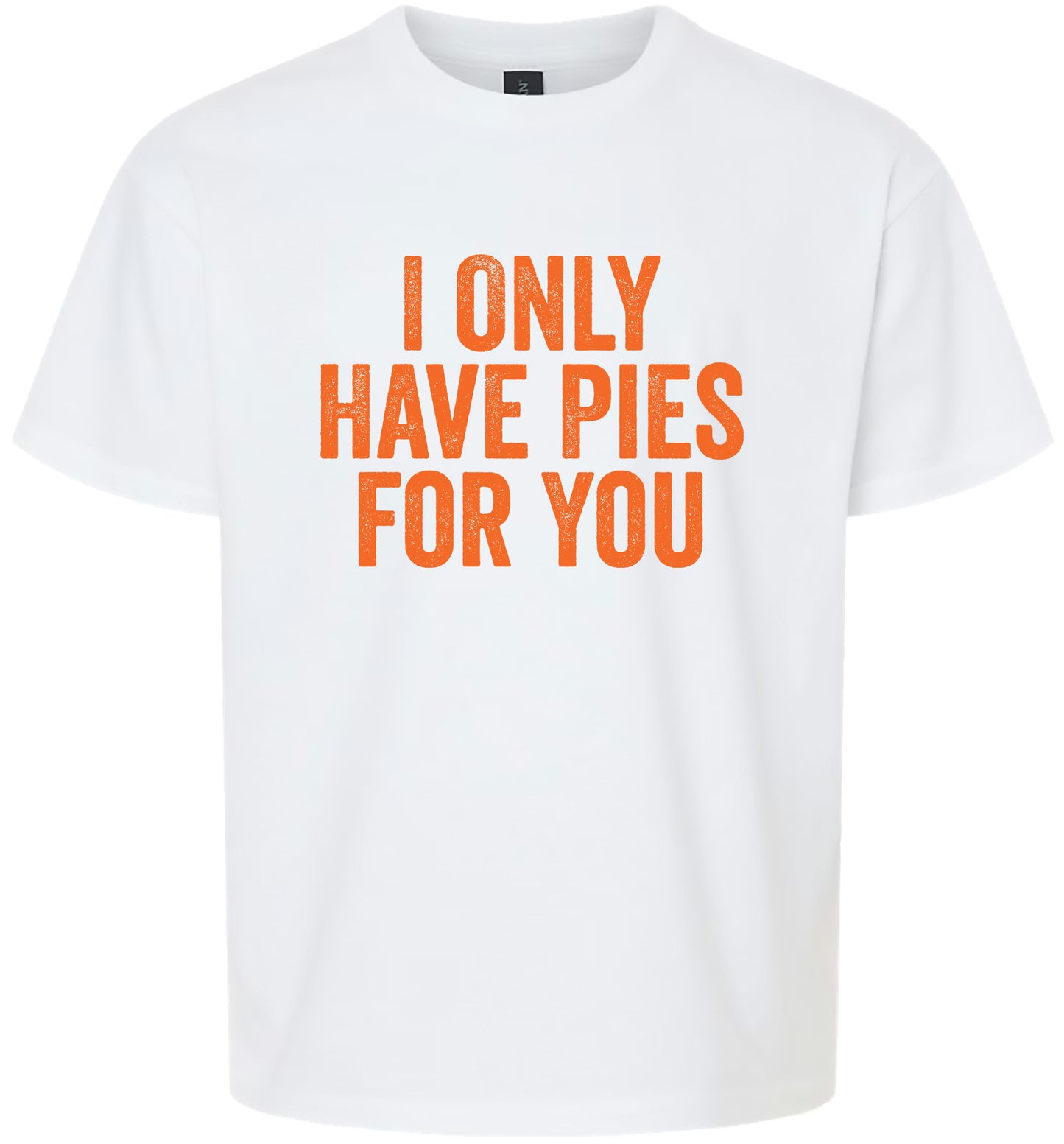 Only Have Pies for You Children's Gildan Soft Shirt