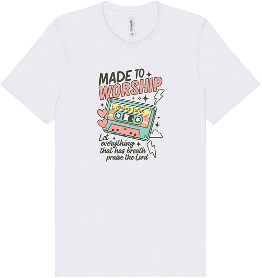 Made to Worship Adult Bella Canvas Shirt