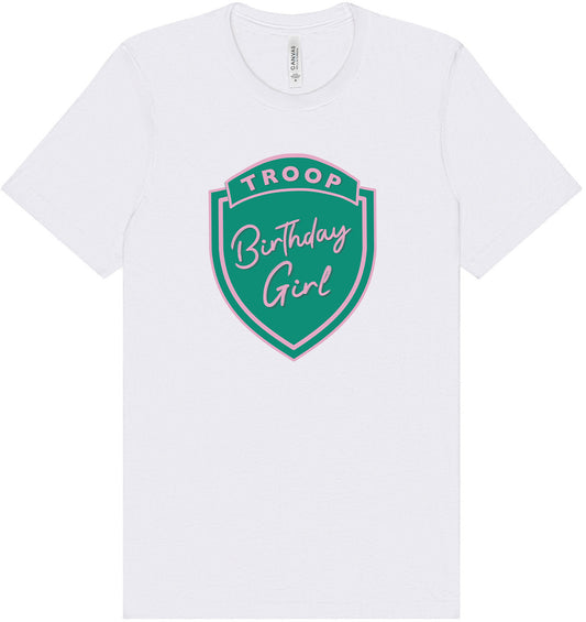 Troop Birthday Girl Adult Bella Canvas Shirt