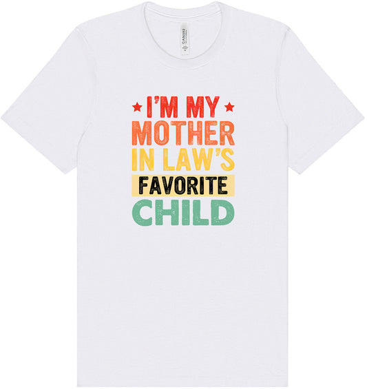 Mother in Laws Favorite Adult Bella Canvas Shirt