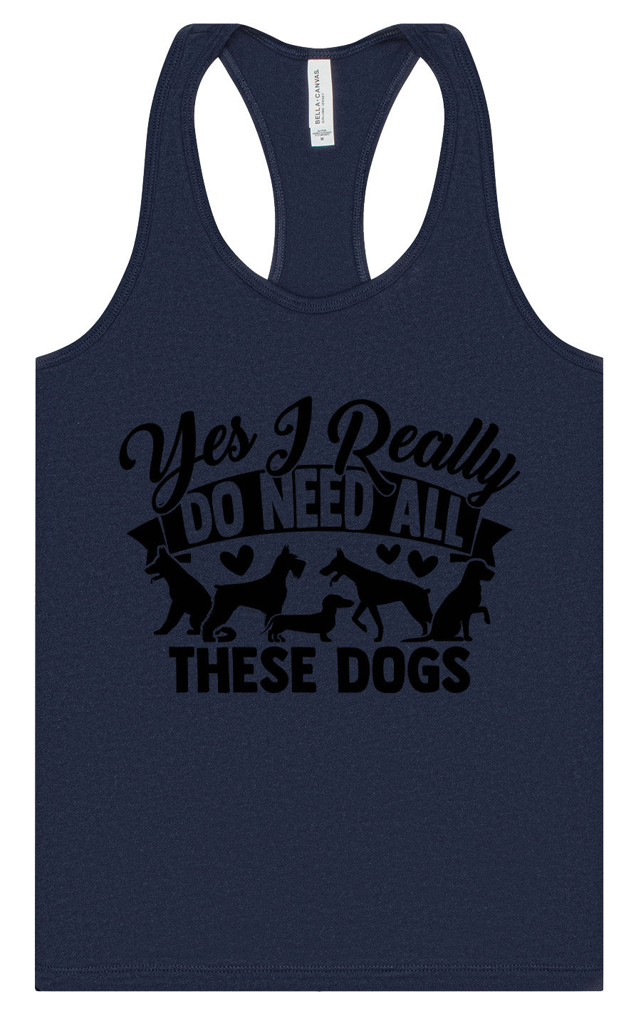 Really Do Need All These Dogs Women's Racerback Tank