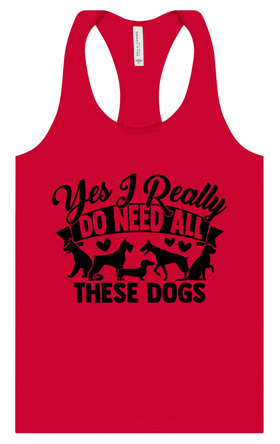 Really Do Need All These Dogs Women's Racerback Tank