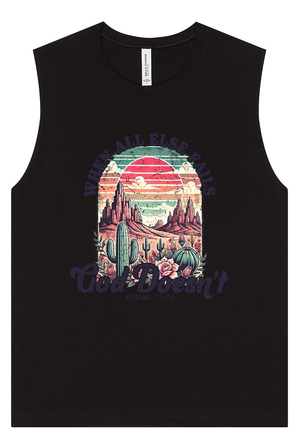 God Doesn't Fail Muscle Tank