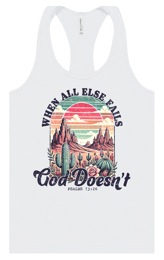 God Doesn't Fail Women's Racerback Tank