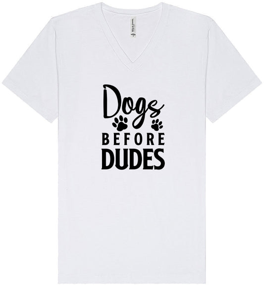 Dogs Before Dudes Unisex V-Neck Shirt
