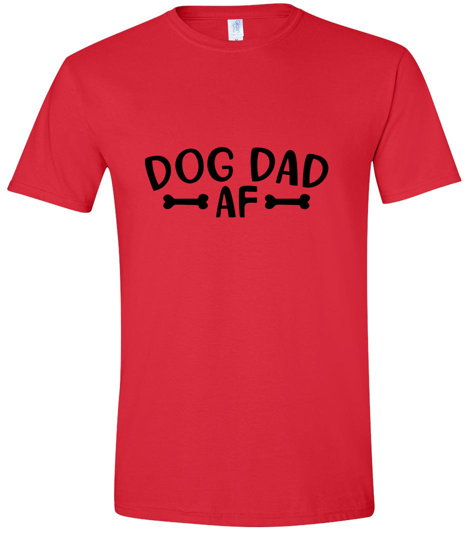 Dog Dad AF Adult Gildan Soft Shirt