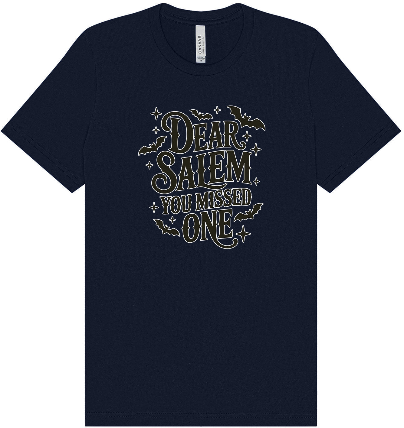 Dear Salem You Missed One Adult Bella Canvas Shirt