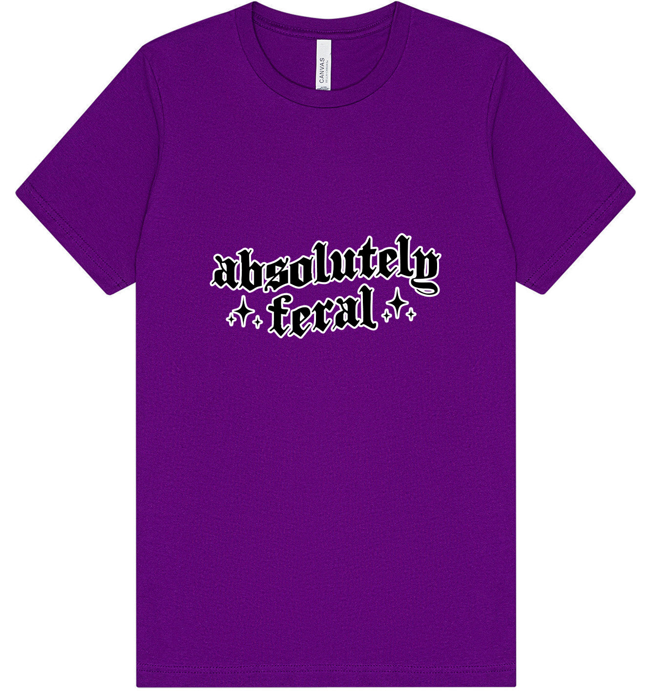 Absolutely Feral Adult Bella Canvas Shirt