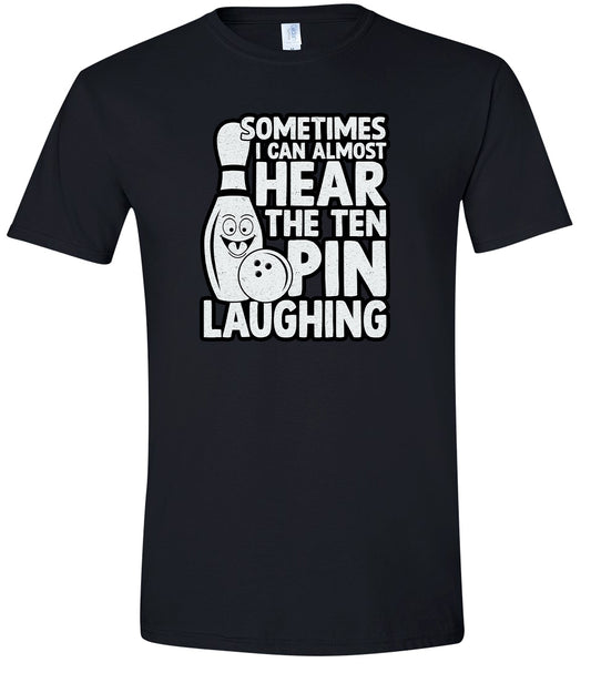 Ten Pin Laughing Adult Gildan Soft Shirt