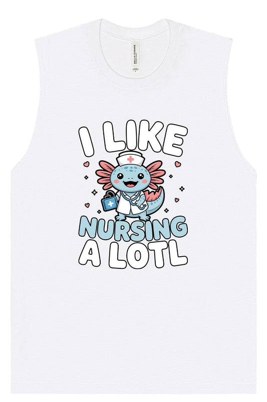 I Like Nursing A Lotl Muscle Tank
