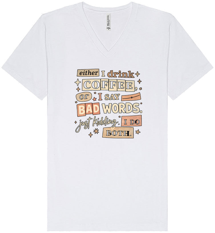 Drink Coffee and Say Bad Words Unisex V-Neck Shirt
