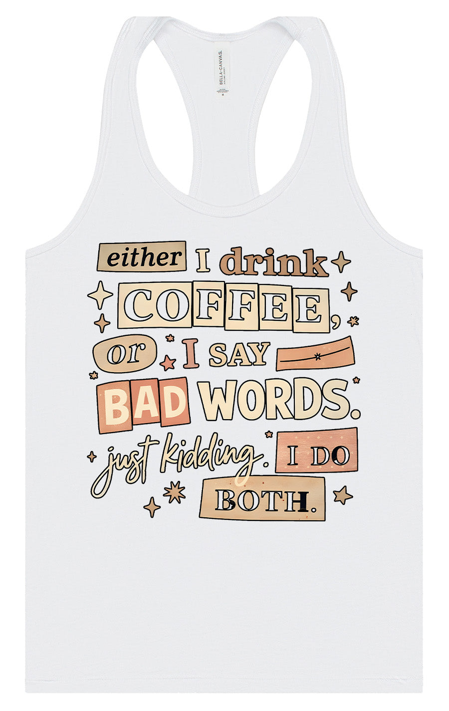 Drink Coffee and Say Bad Words Women's Racerback Tank