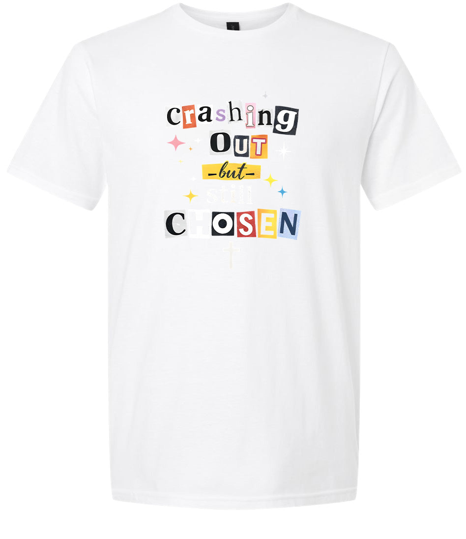 Crashing Out but Chosen Adult Gildan Soft Shirt