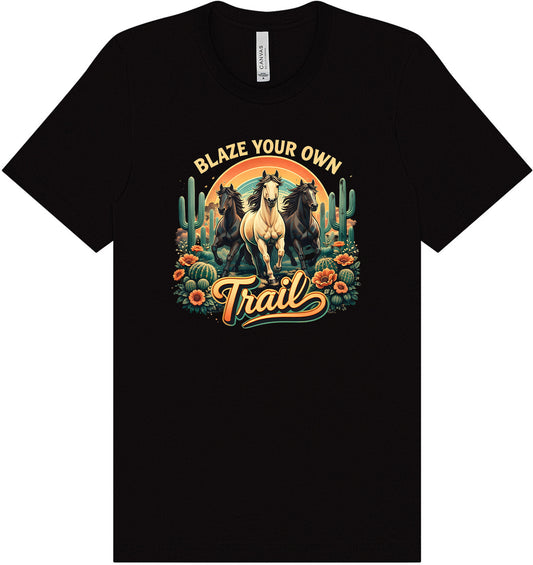 Blaze Your Own Trail Adult Bella Canvas Shirt