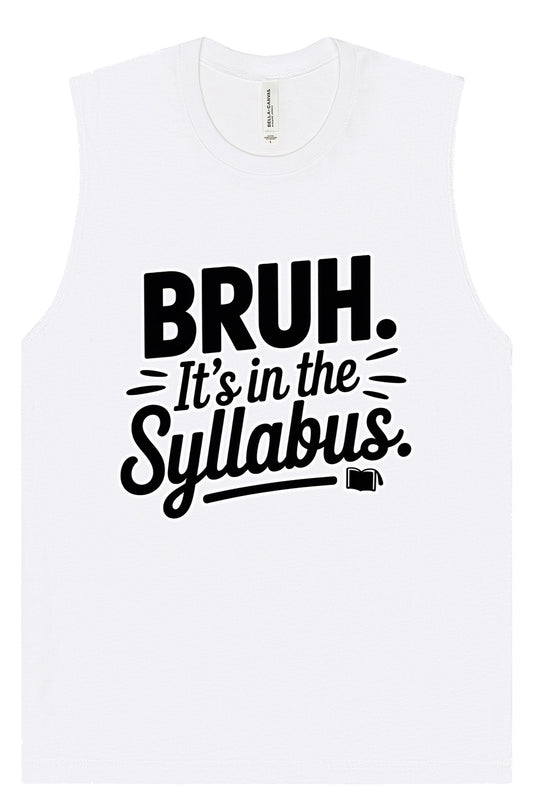 Bruh. It's in the Syllabus. Muscle Tank