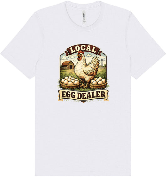 Local Egg Dealer Adult Bella Canvas Shirt