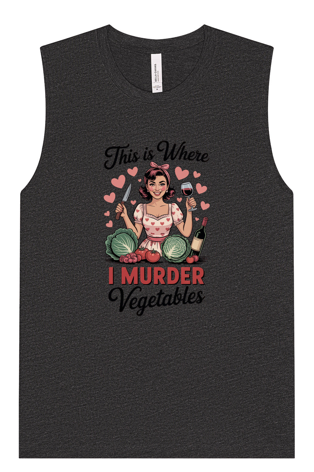 I Murder Vegetables Muscle Tank
