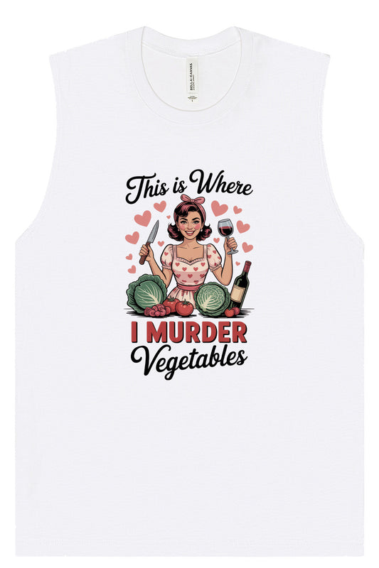 I Murder Vegetables Muscle Tank
