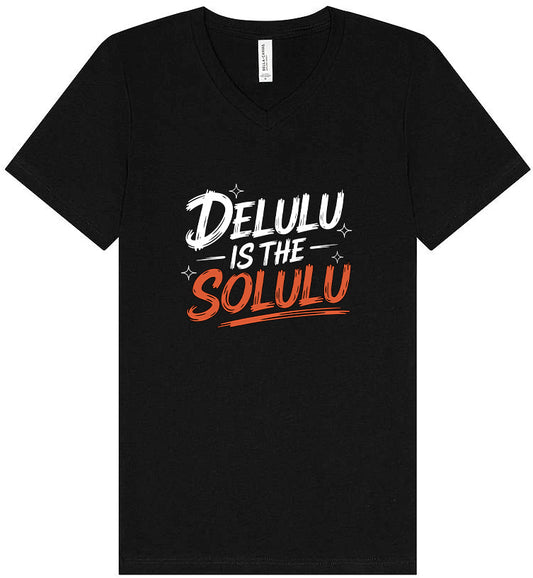 Delulu is the Solulu Unisex V-Neck Shirt