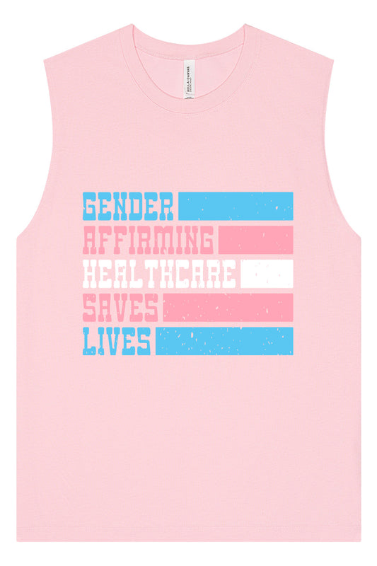 Gender Affirming Healthcare Saves Lives Muscle Tank