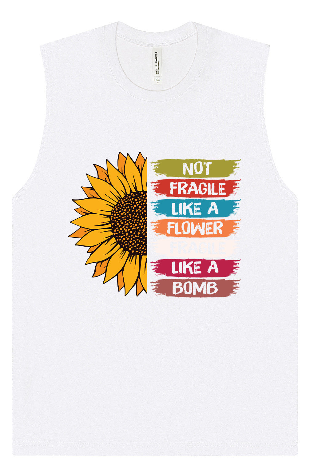 Fragile Like A… Muscle Tank