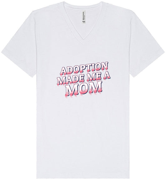 Adoption Made Me a Mom Unisex V-Neck Shirt