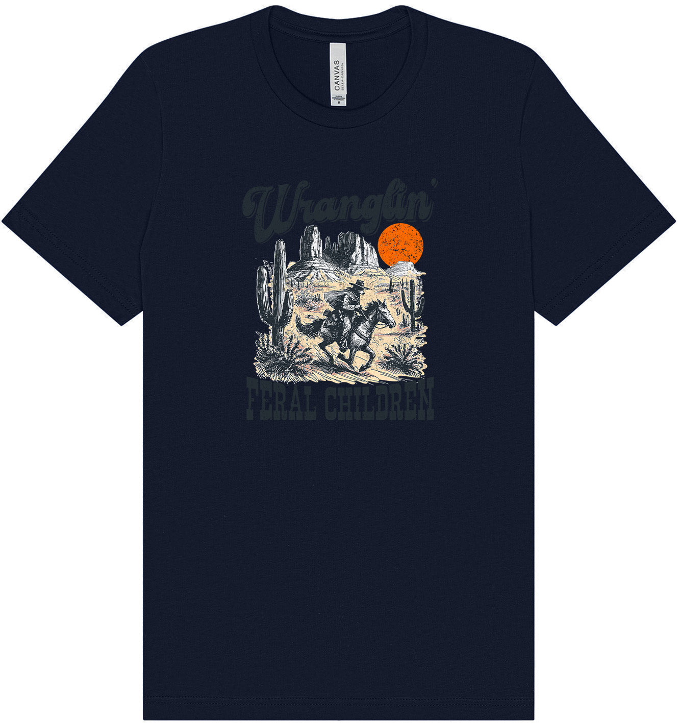 Wranglin' Feral Children Adult Bella Canvas Shirt