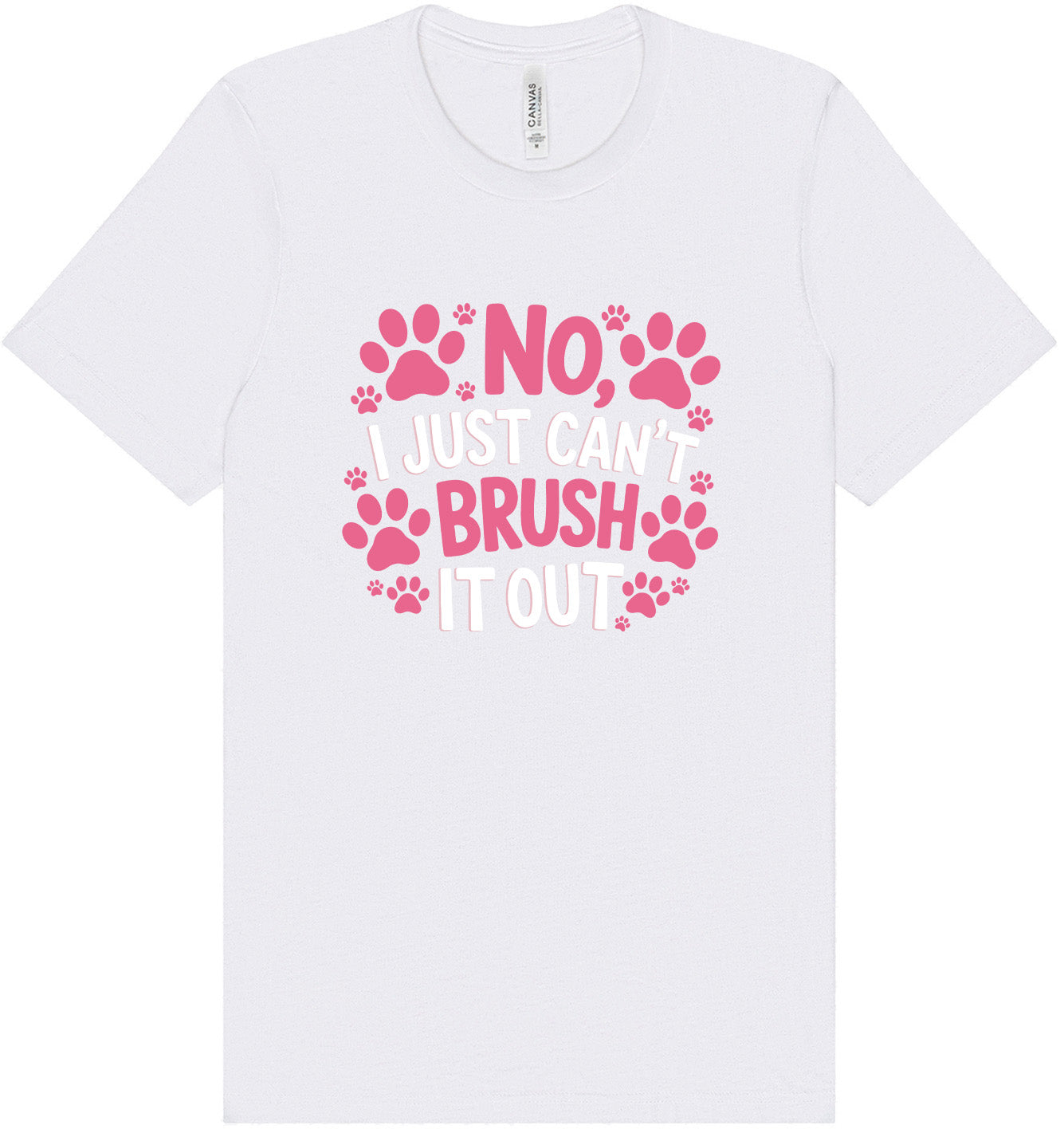 Can't Just Brush it Out Groomer Adult Bella Canvas Shirt