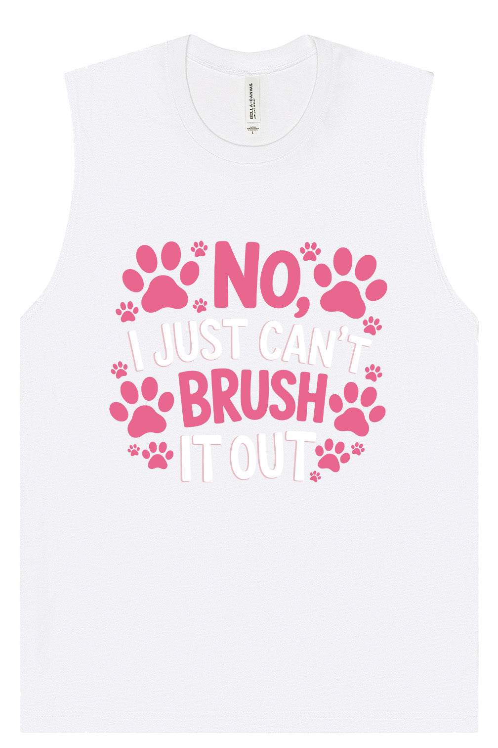 Can't Just Brush it Out Groomer Muscle Tank