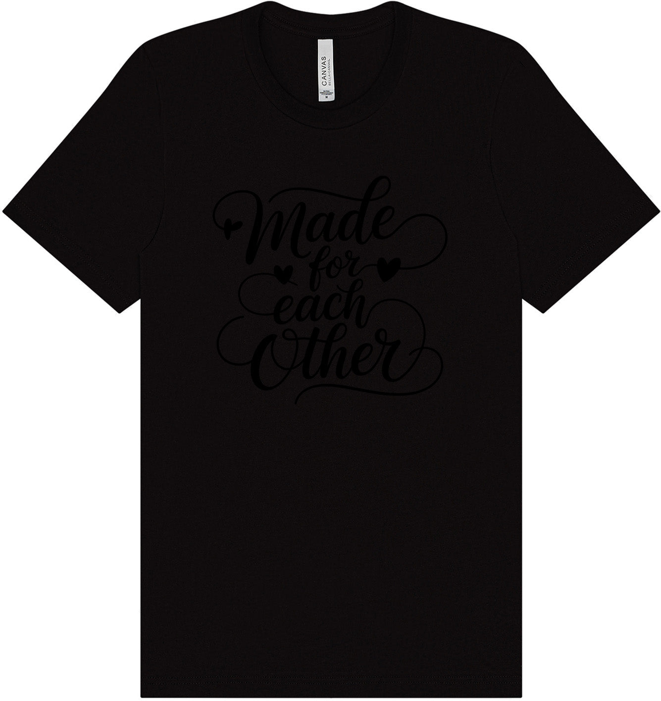 Made for Each Other Adult Bella Canvas Shirt