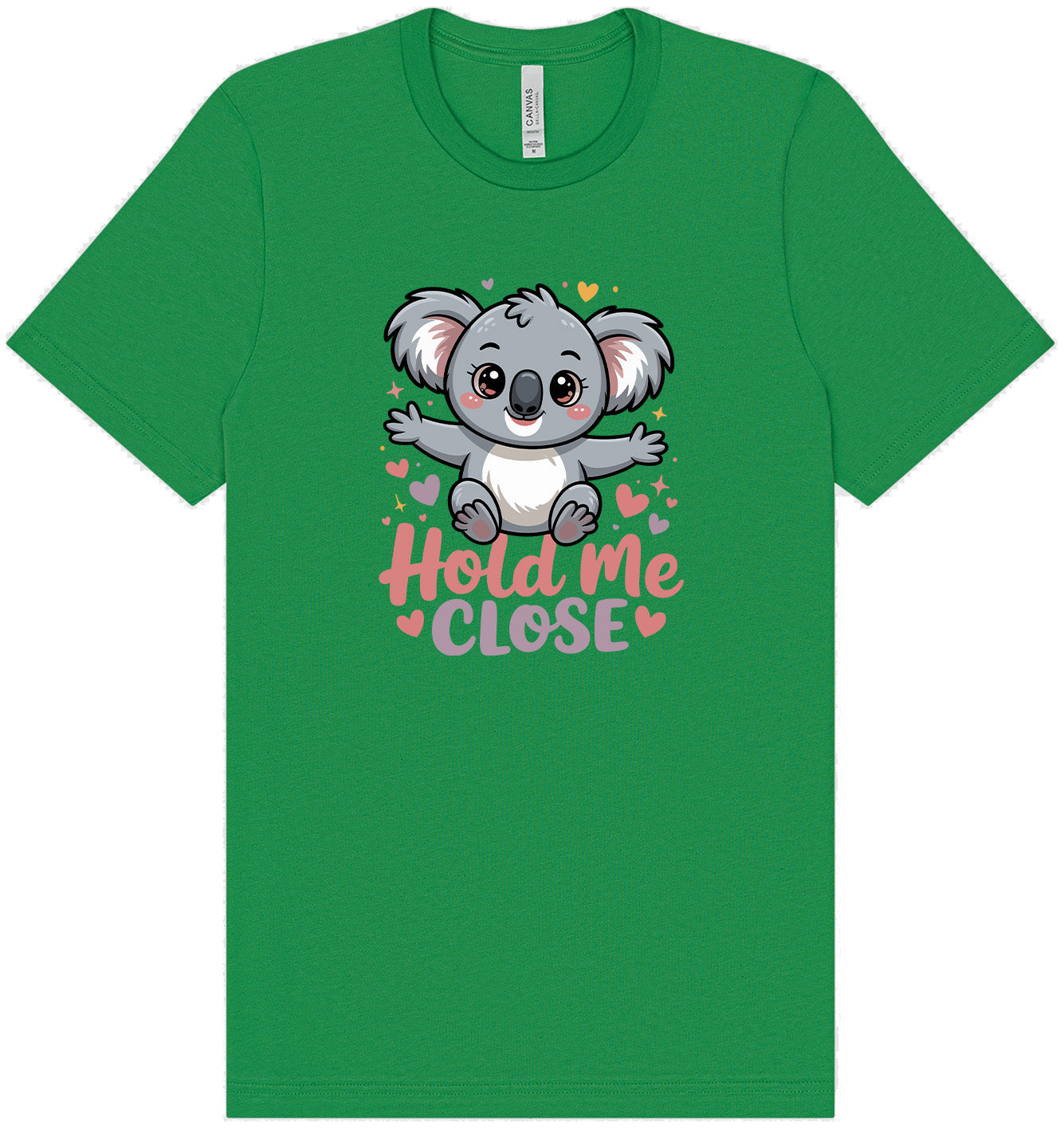 Hold Me Close Adult Bella Canvas Shirt
