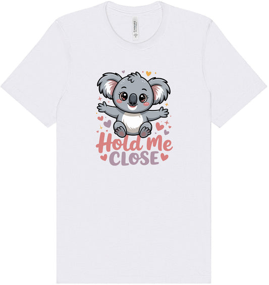 Hold Me Close Adult Bella Canvas Shirt