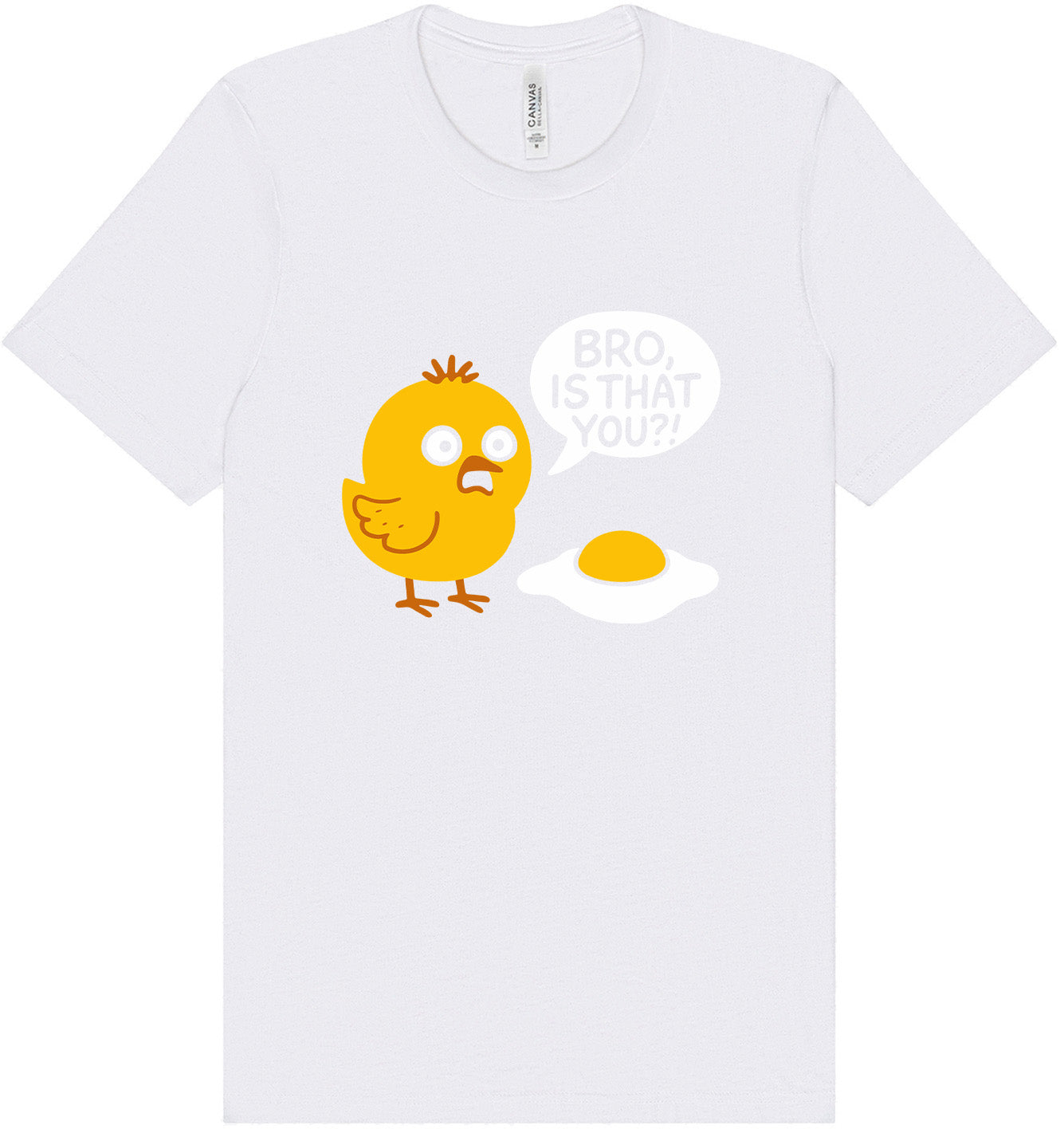 Bro, Is That You? Adult Bella Canvas Shirt