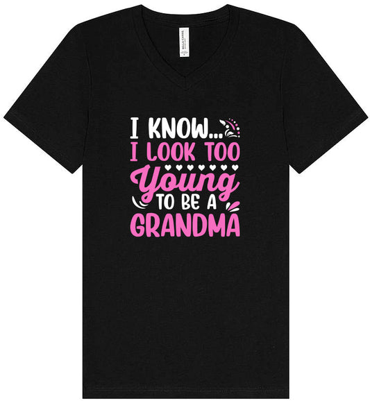 Too Young To Be A Grandma Unisex V-Neck Shirt