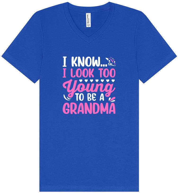 Too Young To Be A Grandma Unisex V-Neck Shirt