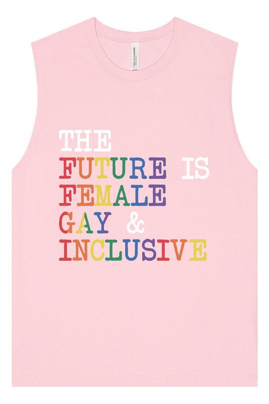 The Future is Female, Gay, and Inclusive Muscle Tank
