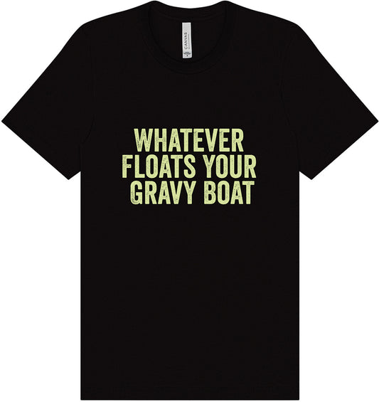 Floats Your Gravy Boat Adult Bella Canvas Shirt