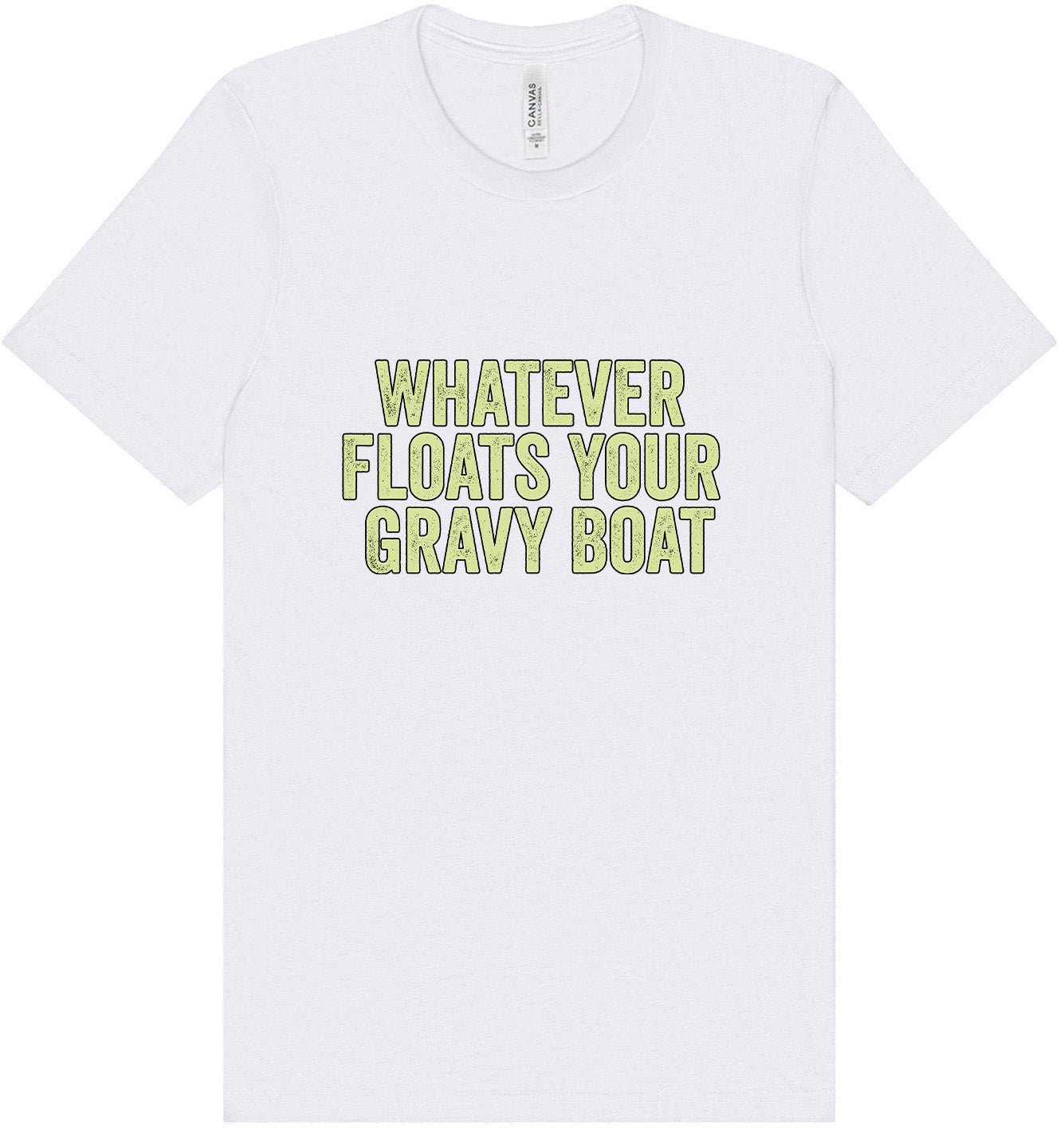 Floats Your Gravy Boat Adult Bella Canvas Shirt