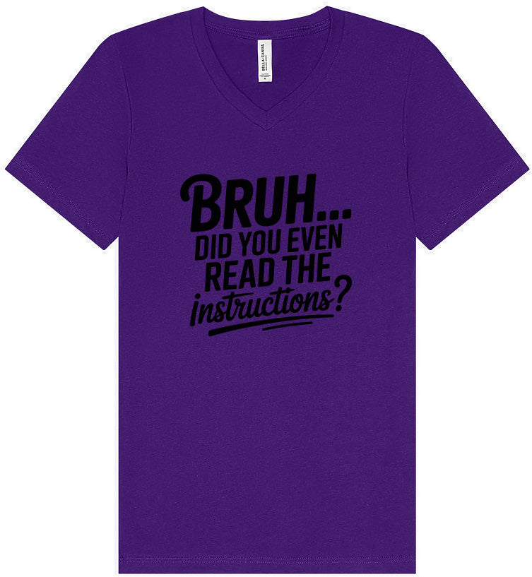 Bruh, Instructions? Unisex V-Neck Shirt