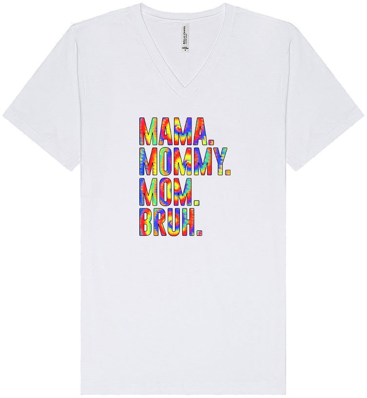 Tie Dye Mom Bruh Unisex V-Neck Shirt