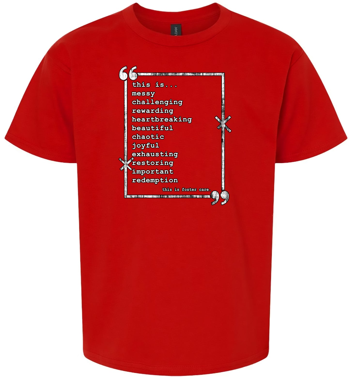 This is Foster Care Children's Gildan Soft Shirt