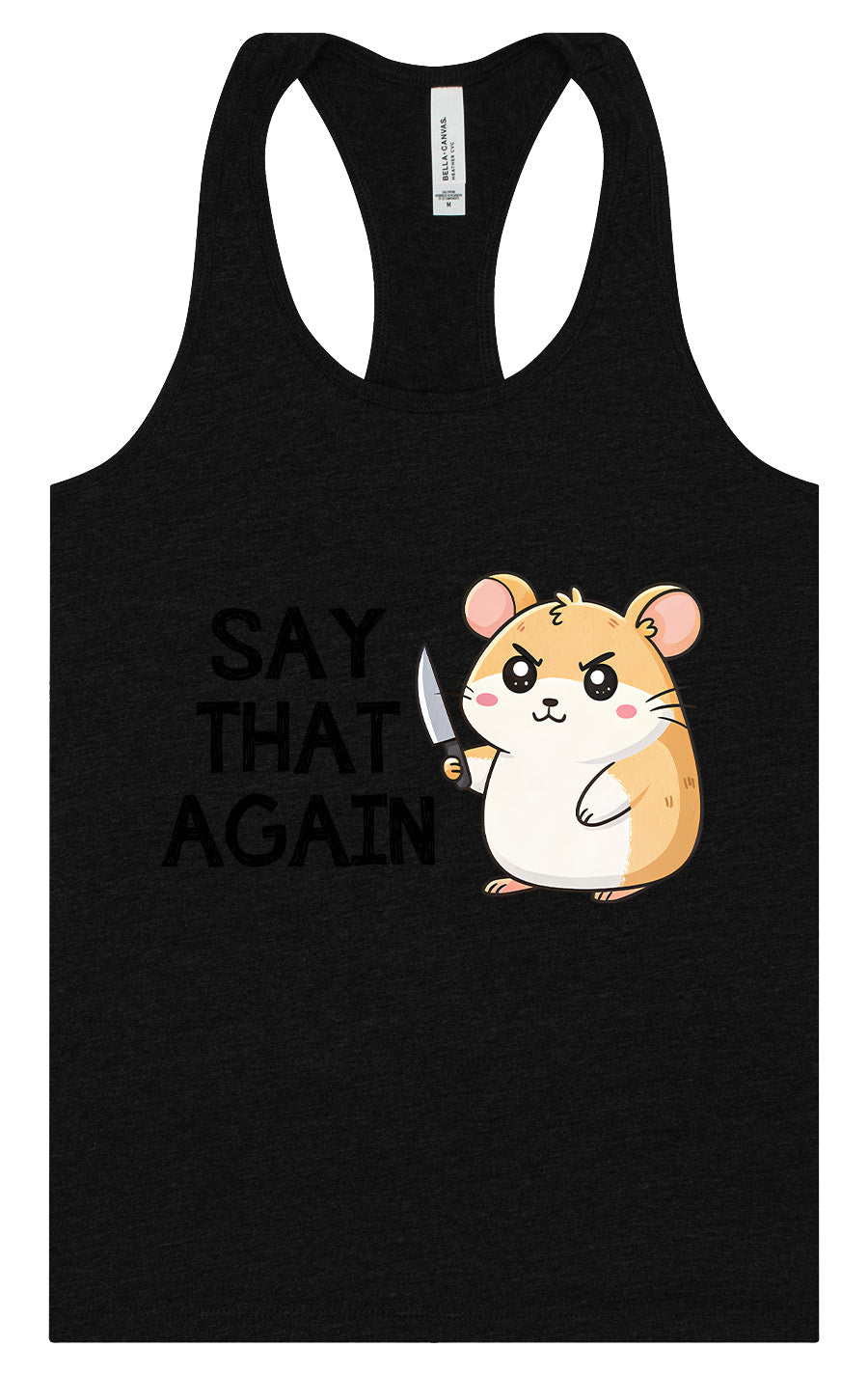 Say That Again Women's Racerback Tank