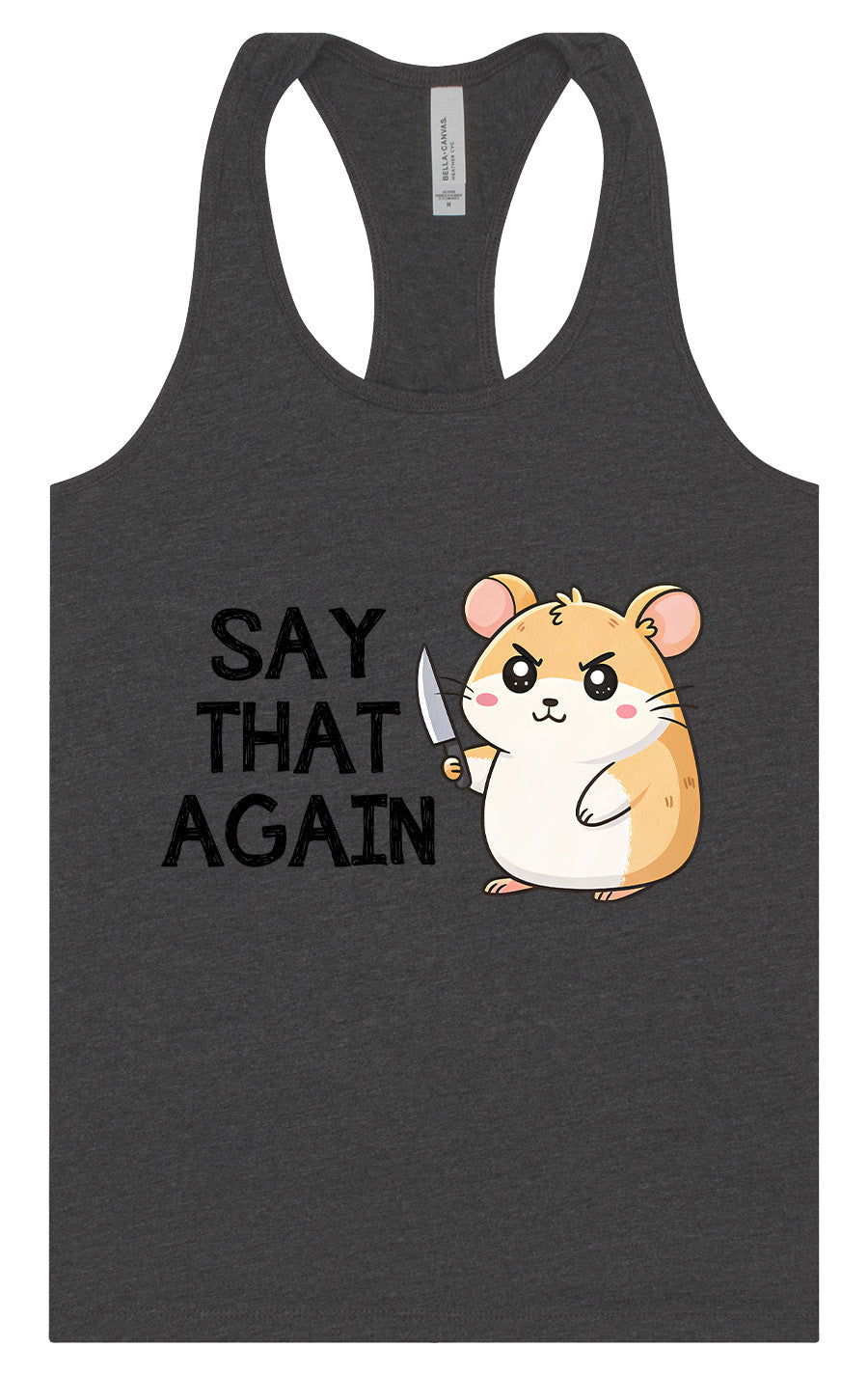 Say That Again Women's Racerback Tank