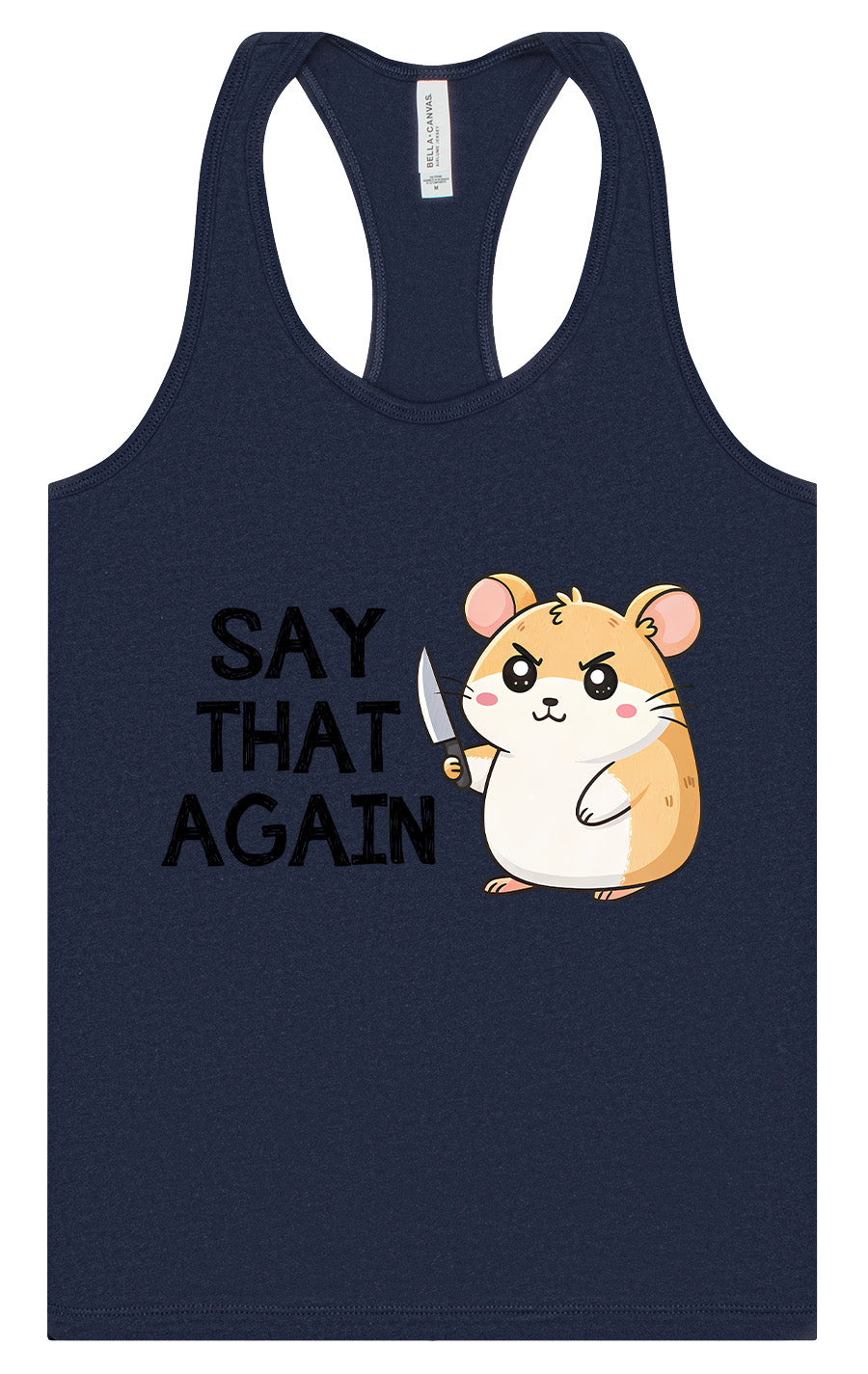 Say That Again Women's Racerback Tank