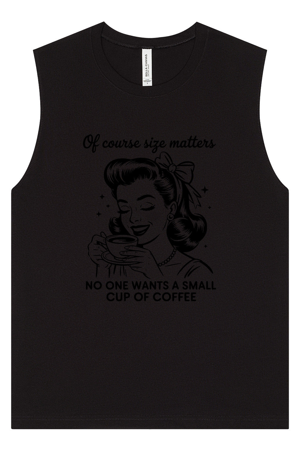 No Small Coffees Muscle Tank